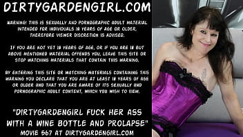 Preview 1 of Xxx Hb Vobu - Dirtygardengirl fuck her ass with a wine bottle and prolapse