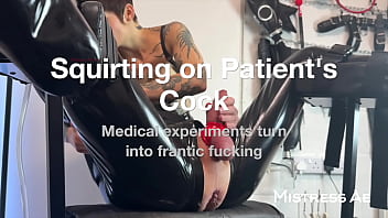Preview 1 of Bbw Bike - Squirting on Patient&#039_s Cock - Medical Experiments Turn Into Frantic Fucking