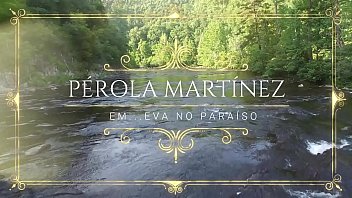 Preview 1 of Probando Jugetes - P&eacute_rola  Martinez em EVA NO PARAISO - videoclipe do ensaio fotogr&aacute_fico