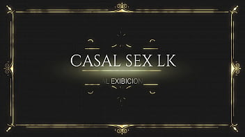 Preview 1 of Saxvidowwdotcom - CASAL SEX LK | casalsexlk
