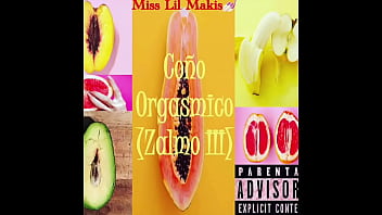 Preview 1 of Aliza Foxx - Miss Lil Makis - Co&ntilde_o Orgasmico (Zalmo III) [Find Me On Youtube]