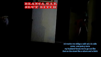 Preview 2 of Behare Sex Hd - Mi macho me obliga a salir asi a la calle como una puta y zorra - Blanca Gar