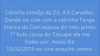 Preview 1 of Eurobabe Assfuck - Cdzinha LimaSp Dando no cine com a calcinha tanga Bca da com esp do meu primo part 1 coroa do tatuape 13022019