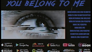 Preview 2 of Videos Xxx Viejos Con Ninas - HEAMOTOXIC - You Belong To Me [EYE EDITION]