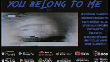 Preview 3 of Videos Xxx Viejos Con Ninas - HEAMOTOXIC - You Belong To Me [EYE EDITION]