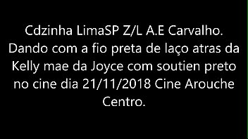 Preview 1 of Saey Boy To Boy - Cdzinha LimaSp Dando no cine com a calcinha fio pt de laco atraz da Kelly Mae da Joyce 21112018