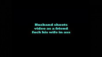 Preview 1 of Eufrat Tracy Lindsay - 0851 Husband shoots video as a friend fuck his wife in ass