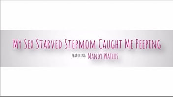 Preview 1 of Step Milf Teen - My Sex Starved Stepmom Caught Me Peeping