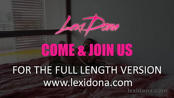 Preview 4 of Download Fuck Mom Son - Lexidona - Pump - Home Made