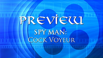 Preview 1 of Boy Vids Porn Meny - Spy Man Cock Voyeur Preview