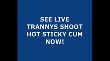 Preview 4 of Girl Trash Tube - Live Tranny Cum 156