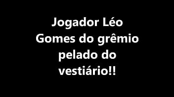 Preview 1 of 3gp Big Tits Tube - Jogador do gremio pelado no vesti&aacute_rio - L&eacute_o Gomes pelado gremio