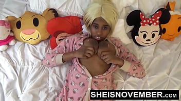 Preview 3 of Sex Vimeocom - HD Sneaking In To Jerk Off Over Her Young Booty Then Big Boobs In Little Pajamas And Hardcore Sex,  Innocent Cute Young Blonde Ebony Babe Sheisnovember Fucking Hard Big Cock BBC Cowgirl Style With Upskirt By Msnovember