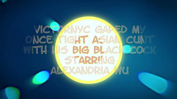 Preview 2 of Bug Boss - Victor NYC Gaped My Once Tight Asian Cunt with his Big Black Cock starring Alexandria Wu