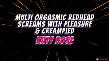 Preview 1 of Evie Dalatossa - Multi orgasmic redhead Katy Rose screams w pleasure