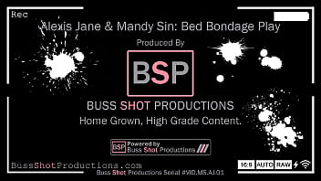 Preview 1 of Cc Rules - MS.AJ.01 Mandy Sin &amp_ Alexis Jane Bed Bondage Play BussShotProductions.com