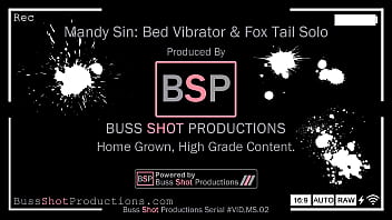 Preview 1 of Tube Rape Porn - MS.02 Mandy Sin Bed Solo Vibrator Foxtail BussShotProductions.com Preview