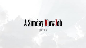 Preview 1 of India Xxx Sex Fuck Move - A Sunday BlowJob (Teaser) by Amedee Vause
