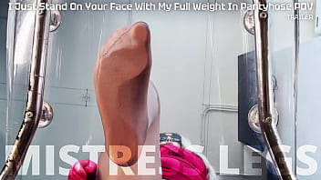Preview 1 of Xxxcom B F - I just stand on your face with my full weight in pantyhose POV