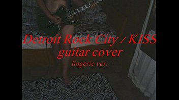 Preview 1 of First Time Xess - Detroit Rock City / KISS guitar cover lingerie ver.