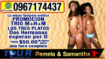Preview 1 of Hd Porn Indiea - Tour Chonguero Quito. Pamela y Samantha. Prepago y Trios en Ecuador