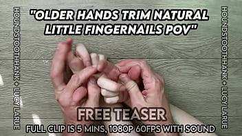 Preview 1 of Neymar Di Psg - Older Hands Trim Natural Little Fingernails POV