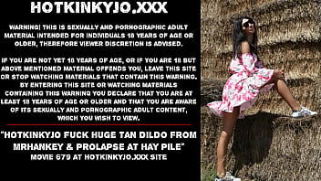 Preview 1 of Xvieoscom Df7 - Hotkinkyjo fuck huge tan dildo from mrhankey &amp_ prolapse at hay pile