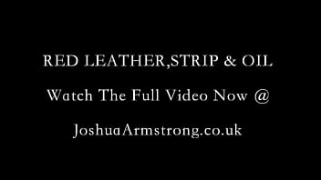 Preview 4 of Hard Sex Video Play In 3gp - RED LEATHER,  STRIP &amp_ OIL