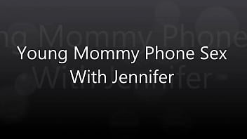 Preview 1 of Dubaixvideo In - Young Mommy Phone Sex With Jennifer