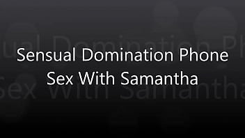 Preview 1 of Milfs Mom Lesbian - Sexual Domination Phone Sex With Samantha