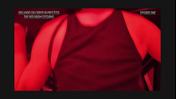 Preview 4 of First Time Hard Core Fuck - ORLANDO FLORES UN CORPO IN PRESTITO - THE RED ROOM SESSIONS - EPISODE 1