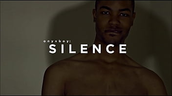 Preview 1 of Xnxxhd12 - OnyxBoy.com: Silence