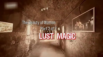 Preview 1 of Indian Girl Pussy Lip - Lust Magic,  The Beauty Of Woman part 2 of 2: Enter The Inner Sanctum - Season One,  Episode 2b