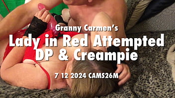 Preview 1 of Big Nudea - Granny Carmen&#039_s Lady in Red Attempted DP &amp_ Creampie