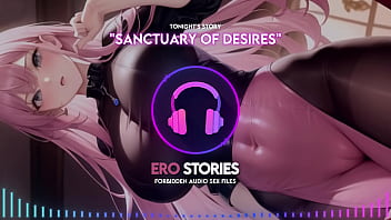 Preview 4 of Porono Xx Franais - Ero Stories: Sanctuary of Desires (Audio,  ASMR,  Whisper,  Seductive,  Healing,  &amp_ Sensual)