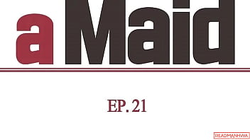 Preview 1 of Evlyn Caire - Seducing my Maid Episode 21