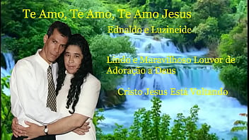 Preview 2 of Janvr Poran - Te Amo,  Te Amo,  Te Amo, ,  Lindo e Maravilhoso Louvor de Adora&ccedil_&atilde_o a Deus