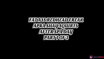 Preview 1 of Akka Tammudu Sex - Fat ass redhead freak Apra Shay squirts after spa day