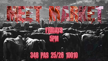 Preview 3 of 15 Inch Porn Vide - MEET MARKET | FRIDAYS 5PM - 9PM NEW YORK NY