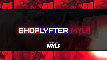 Preview 1 of White Milf Satisfied By Bbc - Shoplyfter Mylf - Naughty Young Thief Gets Disciplined By Milf Security Officer And Her Partner