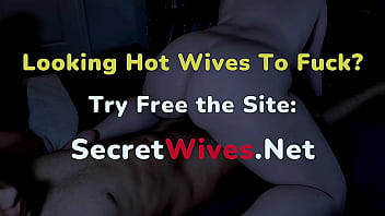 Preview 2 of Creampie Young Guy - Secret Wives Fucked by Big Cocks - My wife likes big challenges,  because she always wanted to fuck with BBC,  like those in porn videos,  so I took her for this experience