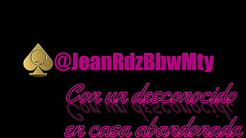 Preview 4 of Daddy While Phone - Trailer Jean Rdz Hotwife Mexicana Bbw Enormes tetas cogiendo con un desconocido en casa abandonada Miralo complero y sin censura en RED