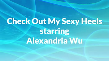 Preview 1 of Baby Anal Gardin - Check Out My Sexy Heels starring Alexandria Wu