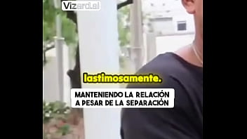 Preview 1 of Fuck Until The Women Cumming - Manteniendo la relaci&oacute_n a pesar de la separaci&oacute_n #elchicletv #historia #chiclenoticias #musica #atrevidoypegajoso #talen...