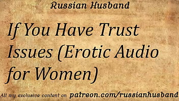 Preview 2 of Artis Cun - If You Have Trust Issues (Erotic Audio for Women)