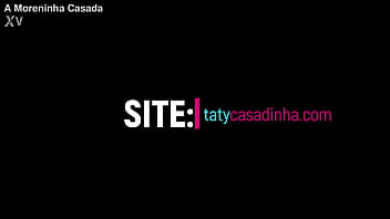 Preview 1 of Slow Slow Eat Cum - A MORENINHA CASADA - TATY CASADINHA NAMORANDO UM PAU GOSTOSO ANTES DE IR &Agrave_ BALADINHA COM AS AMIGAS.