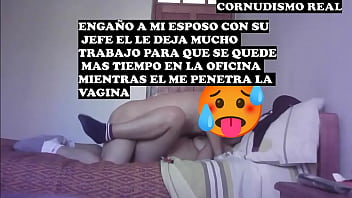 Preview 1 of Natural Oral - ENGA&Ntilde_O A MI ESPOSO CON SU JEFE PART 1 MIENTRAS EL SE QUEDA EN EL TRABAJO SU JEFE ME GOZA A SU ANTOJO