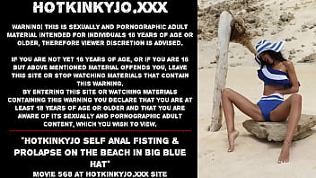 Preview 1 of Jajaasjia - Hotkinkyjo self anal fisting &amp_ prolapse on the beach in big blue hat
