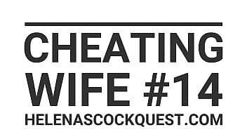 Preview 1 of Goballbusting - Helena Price - Cheating Wife #14 - Fucking two guys with very big black cocks!