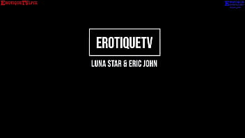 Preview 1 of Pale Redhead Shemale Bbc - Erotique Entertainment - FREE PROMO LUNA STAR Passionate Superstar Latina Lover Vigorously Sucks And Fucks ERIC JOHN on ErotiqueTVLive